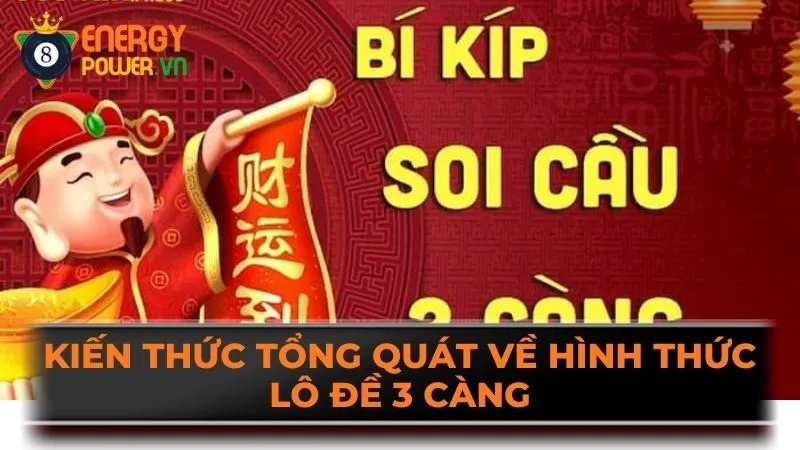 Kiến thức tổng quát về hình thức lô đề 3 càng