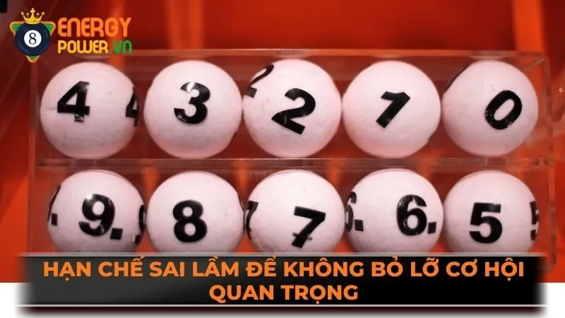 Hạn chế sai lầm để không bỏ lỡ cơ hội quan trọng