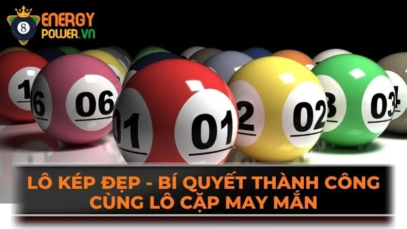 Lô Kép Đẹp - Bí Quyết Thành Công Cùng Lô Cặp May Mắn