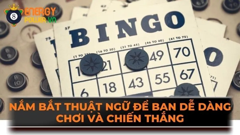 Nắm bắt thuật ngữ để bạn dễ dàng chơi và chiến thắng